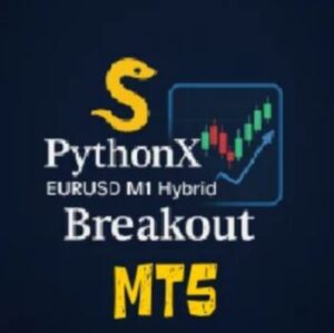 PythonX – EURUSD M1 Hybrid Breakout EA MT5