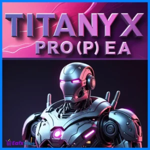 Titany X Pro(P) EA v3.1 MT4+PRESETS Build 1441+(ORIGINAL)